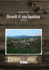 Title: Ricordi di una bambina, Author: Venerina Treppo