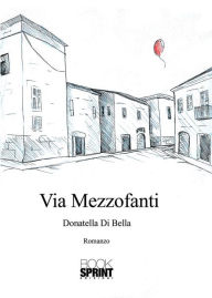 Title: Via Mezzofanti, Author: Donatella Di Bella