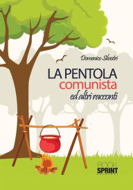 Title: La pentola comunista, Author: Domenico Silvestri