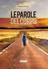 Title: Le parole del corpo, Author: Viviana Bosio