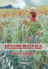 Title: Un uomo senza età, Author: Gianni Pizziolo