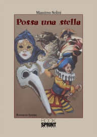 Title: Possa una stella, Author: Massimo Solini