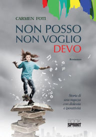 Title: Non posso Non voglio Devo, Author: Carmen Foti