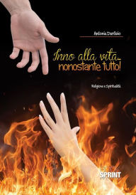 Title: Inno alla vita...nonostante tutto!, Author: Antonia Dartizio