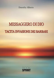 Title: Messaggero di Dio, Author: Dorothy Alberts