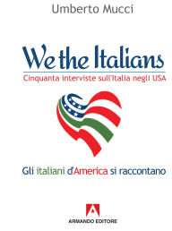 Title: We the italians, Author: Umberto Mucci