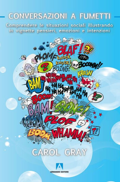 Conversazioni a fumetti: Comprendere le situazioni sociali illustrando in vignette pensieri, emozioni e intenzioni