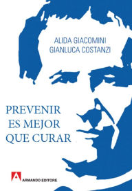 Title: Prevenir es mejor que curar, Author: Alida Giacomini