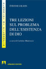 Tre lezioni sul problema dell'esistenza di Dio