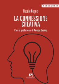 Title: La connessione creativa, Author: Natalie Rogers