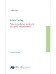 Title: Ariosto. La figura del poeta nell'epica rinascimentale, Author: Robert Durling