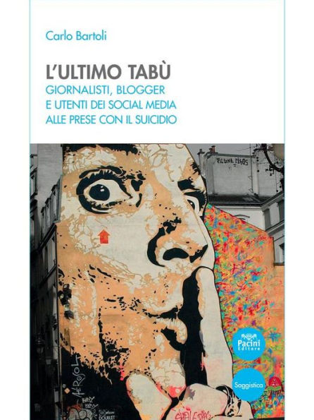 L'ultimo tabù: Giornalisti, blogger e utenti dei social media alle prese con il suicidio