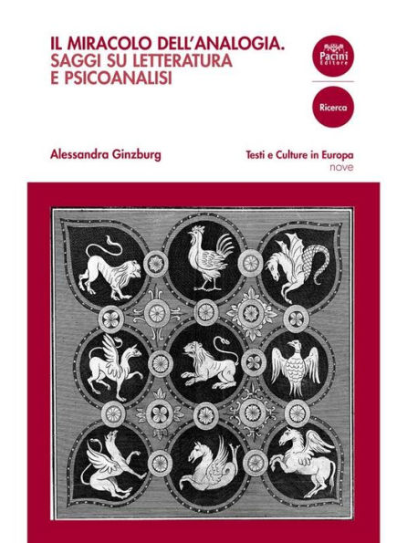 Il miracolo dell'analogia: Saggi su letteratura e psicoanalisi