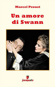 Title: Un amore di Swann, Author: Marcel Proust
