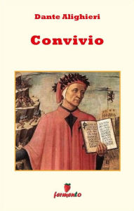 Title: Convivio - testo in italiano volgare, Author: Dante Alighieri