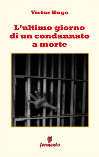 L'ultimo giorno di un condannato a morte