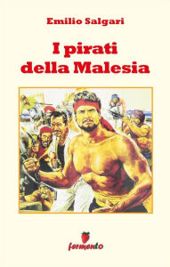 Title: I pirati della Malesia, Author: Emilio Salgari