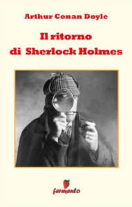 Title: Il ritorno di Sherlock Holmes, Author: Arthur Conan Doyle