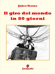 Title: Il giro del mondo in 80 giorni, Author: Jules Verne