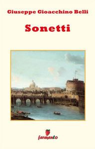 Title: Sonetti, Author: Giuseppe Gioachino Belli