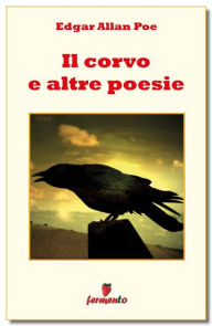 Title: Il corvo e altre poesie, Author: Edgar Allan Poe