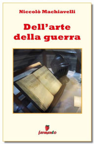 Title: Dell'arte della guerra, Author: Niccolò Machiavelli