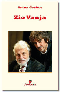 Title: Zio Vanja, Author: Anton Cechov