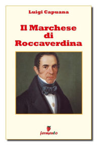 Title: Il Marchese di Roccaverdina, Author: Luigi Capuana