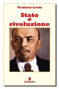 Title: Stato e rivoluzione, Author: Vladimir Lenin