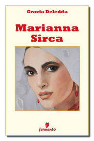 Title: Marianna Sirca, Author: Grazia Deledda