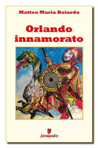 Title: Orlando innamorato, Author: Matteo Maria Boiardo