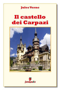 Title: Il castello dei Carpazi, Author: Jules Verne