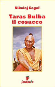 Title: Tarass Bulba il cosacco, Author: Nicolaj Gogol