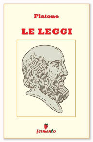 Title: Le Leggi - in italiano, Author: Platone