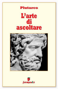 Title: L'arte di ascoltare, Author: Plutarco