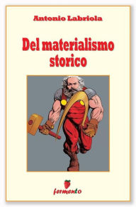 Title: Del materialismo storico, Author: Antonio Labriola