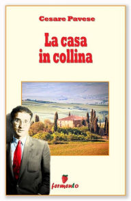 Title: La casa in collina, Author: Cesare Pavese