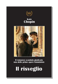 Title: Il risveglio, Author: Kate Chopin