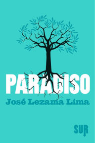 Title: Paradiso, Author: Jos Lezama Lima