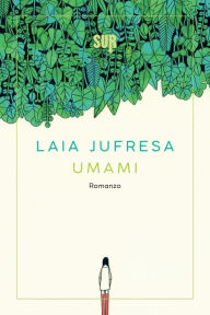 Title: Umami, Author: Laia Jufresa