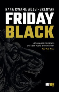 Title: Friday Black (Italian Edition), Author: Nana Kwame Adjei-Brenyah