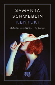 Title: Kentuki, Author: Samanta Schweblin