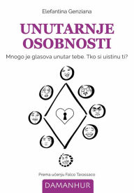 Title: Unutarnje Osobnosti: Mnogo je glasova unutar tebe. Tko si uistinu ti?, Author: Elefantina Genziana Alma Ada Foà