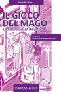 Il Gioco del Mago: Una Raganella in Viaggio