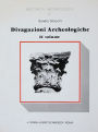 Divagazioni archeologiche Vol. II: Di un pre-arco insussistente. Di quattro colonne di caristio