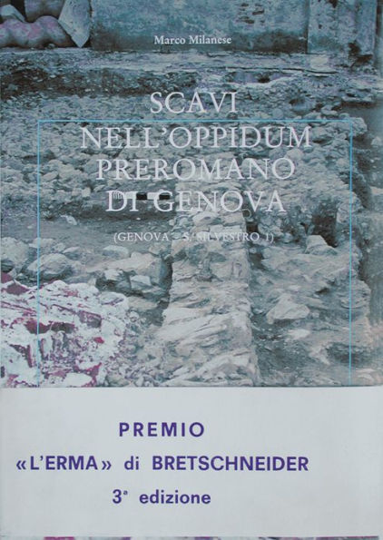 Scavi nell'oppidum preromano di Genova: (Genova-S.Silvestro 1)