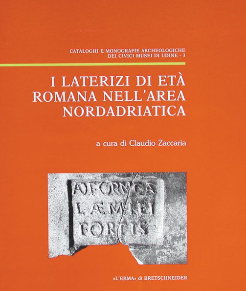 I Laterizi di eta romana nella area nordadriatica