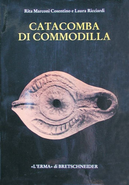 Catacomba di Commodilla: Lucerne ed altri materiali dalle gallerie 1, 8, 13