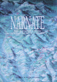 Title: Narnate: Storia di un territorio di frontiera tra Spoleto e Rieti dall'VIII al XIII secolo, Author: Mauro Zelli