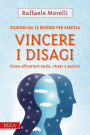 Vincere i disagi: Come affrontare ansia, stress e panico